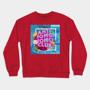 Anti FOMO FOMO Club Crewneck Sweatshirt